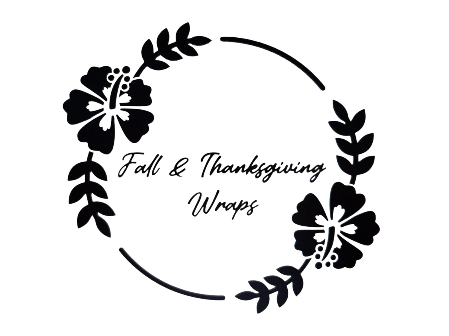 Fall & Thanksgiving Wraps